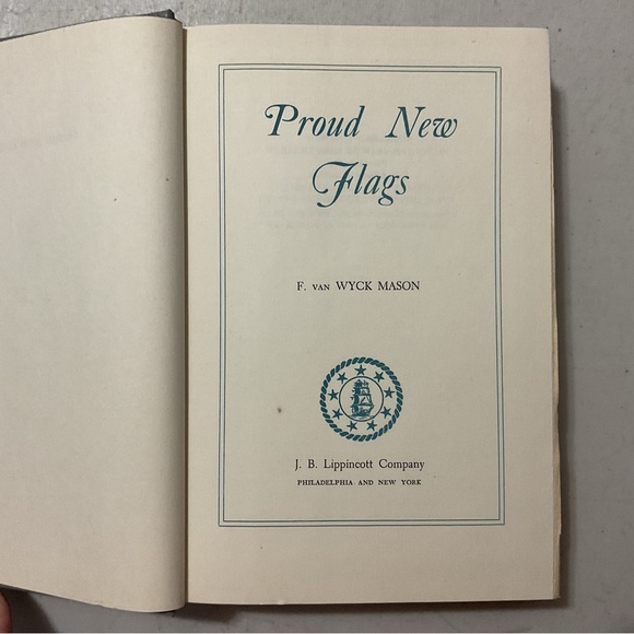 Proud New Flags by F. Van Wyck Mason Vintage Hardcover Book - Picture 3 of 6